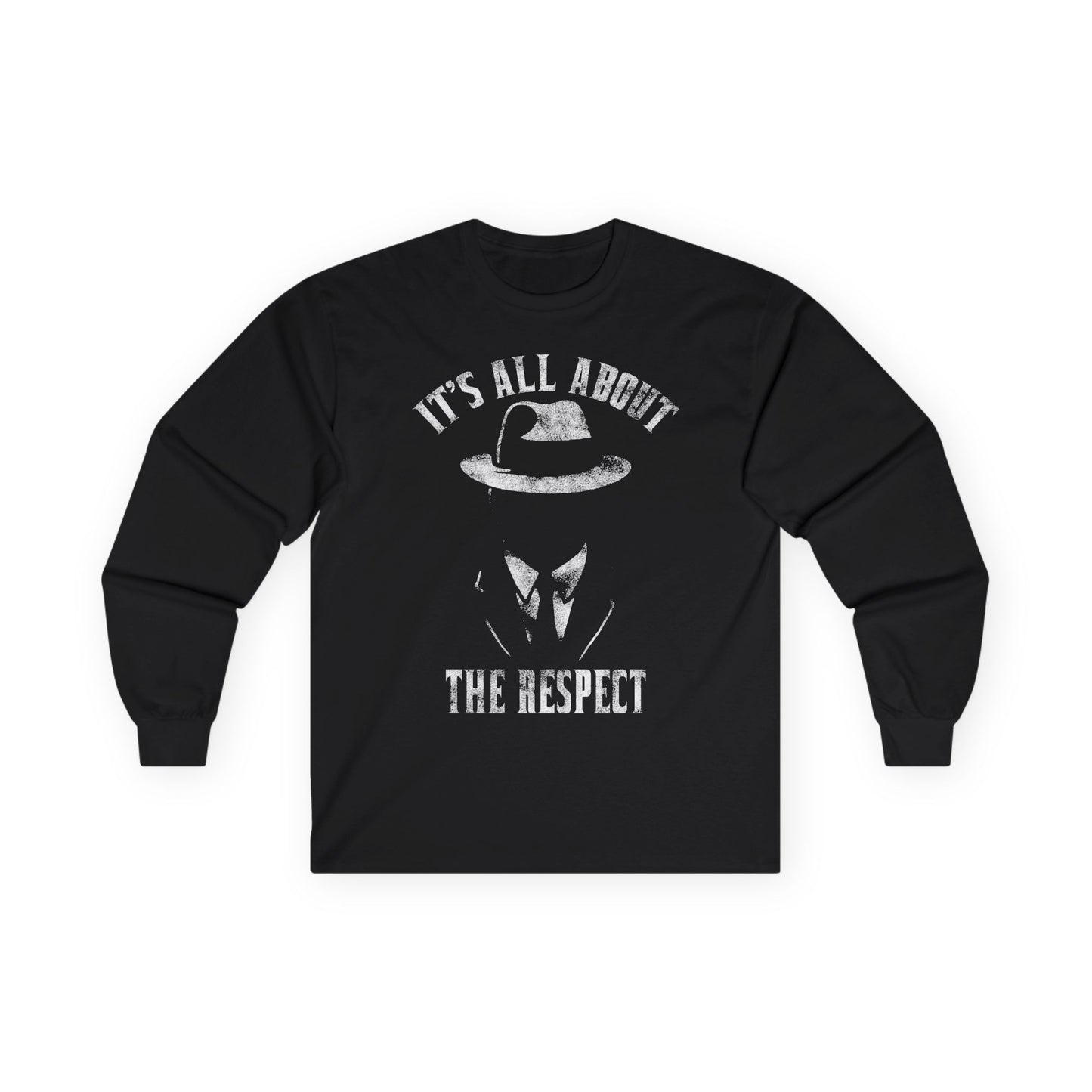 It's All About Respect Long Sleeve Tee
