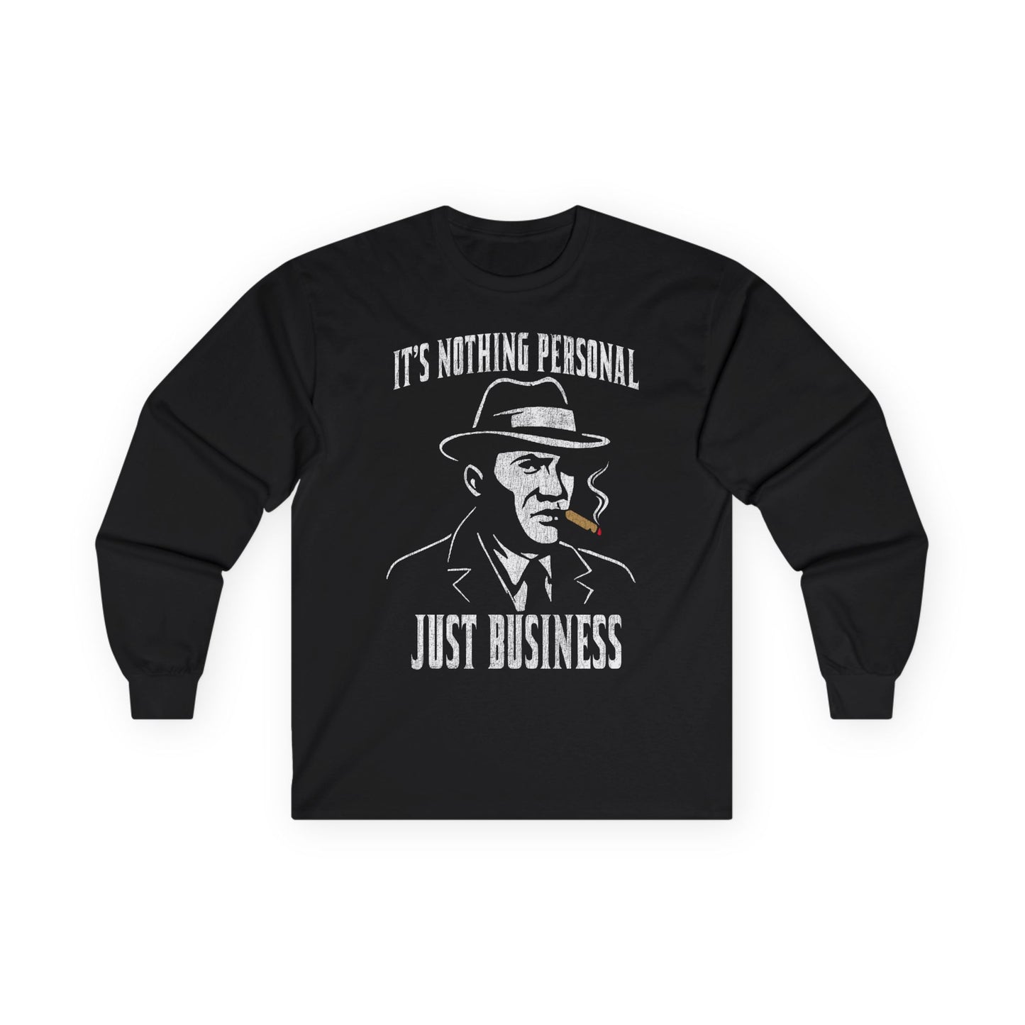 Nothing Personal, Just Business Long Sleeve Tee