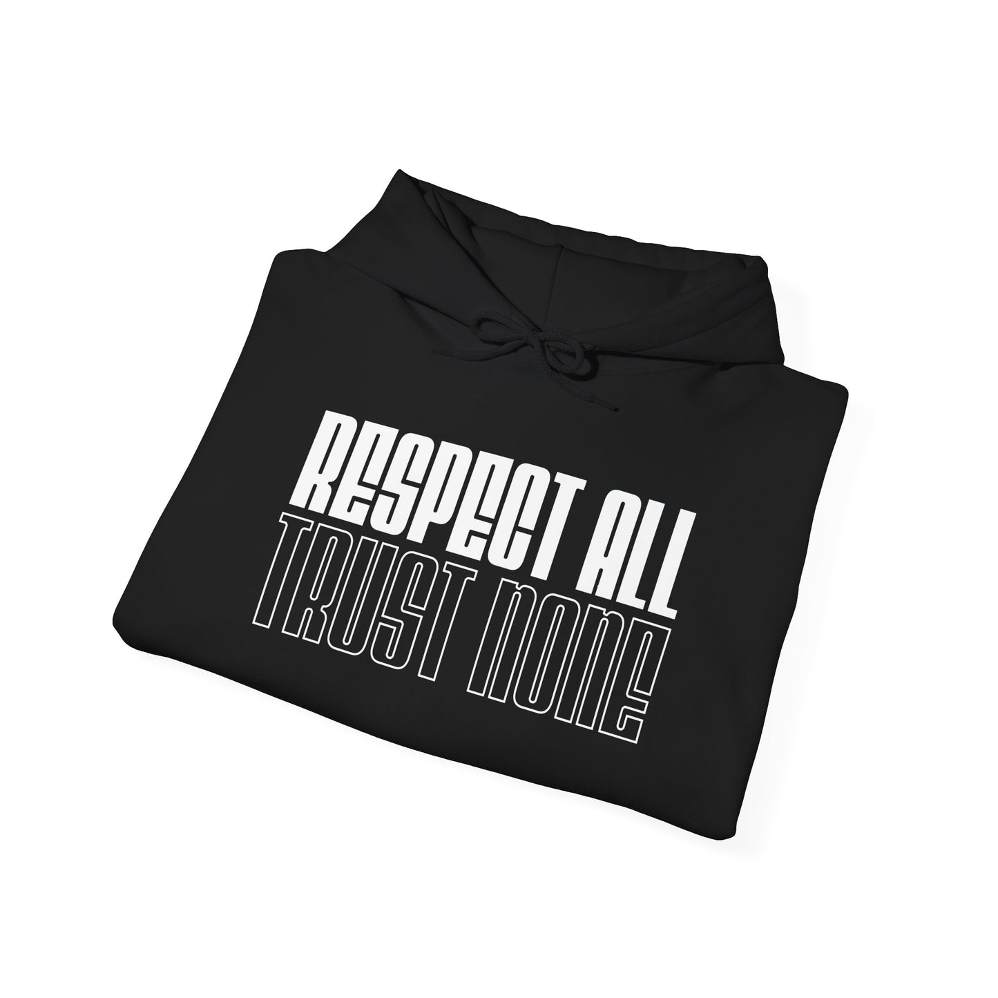 Respect All, Trust None
