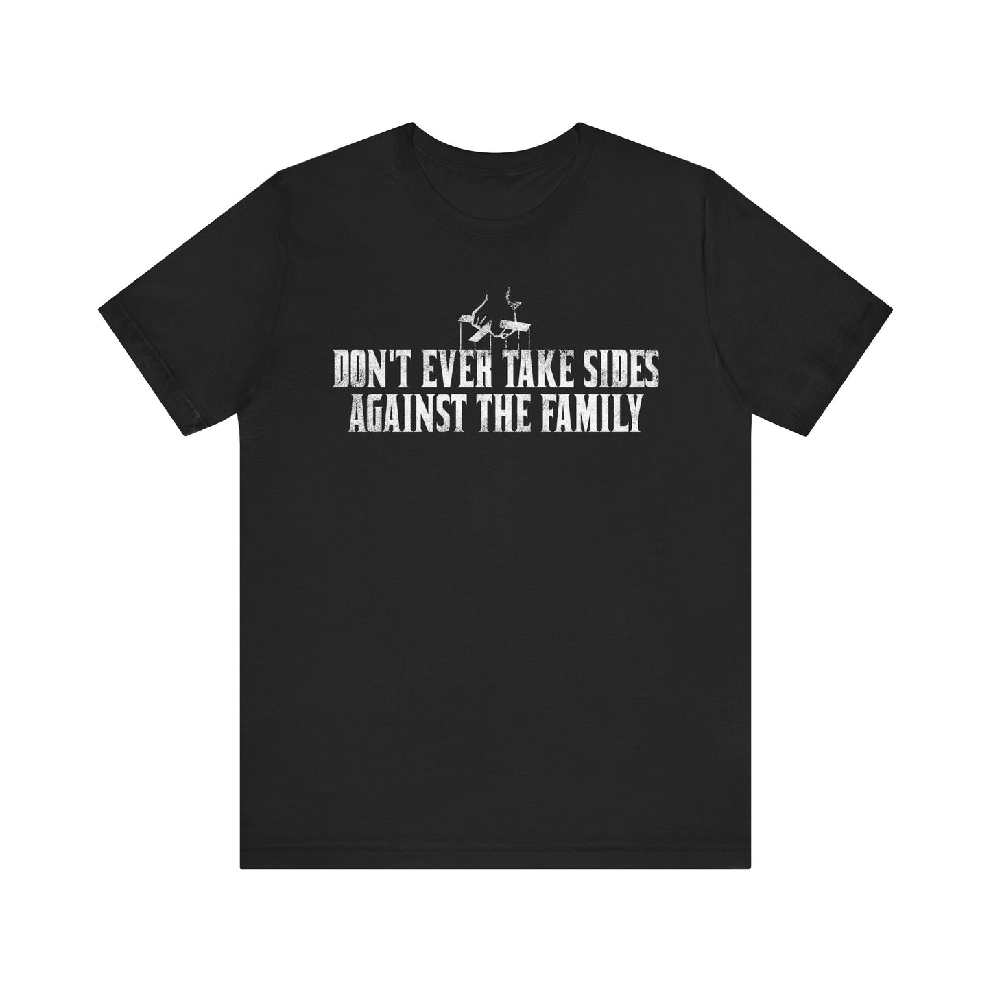 Don't Ever Take Sides Tee