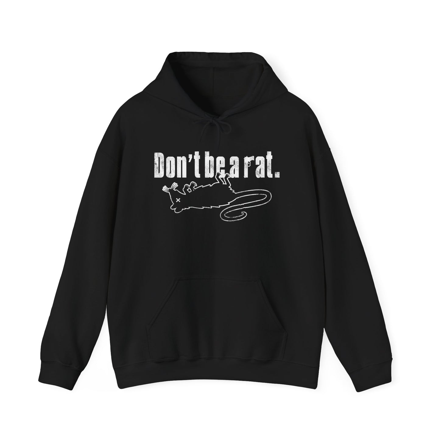 Don't Be A Rat Hoodie