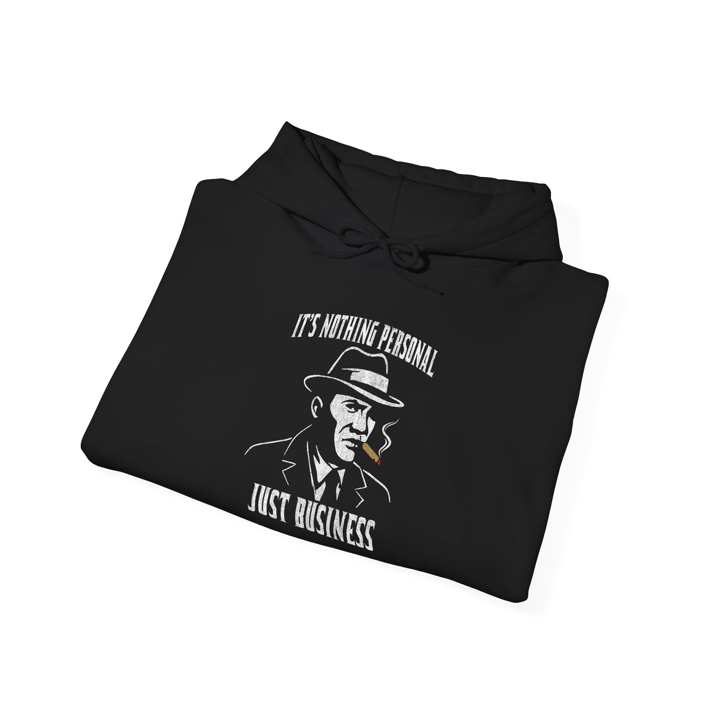 Nothing Personal, Just Business Hoodie