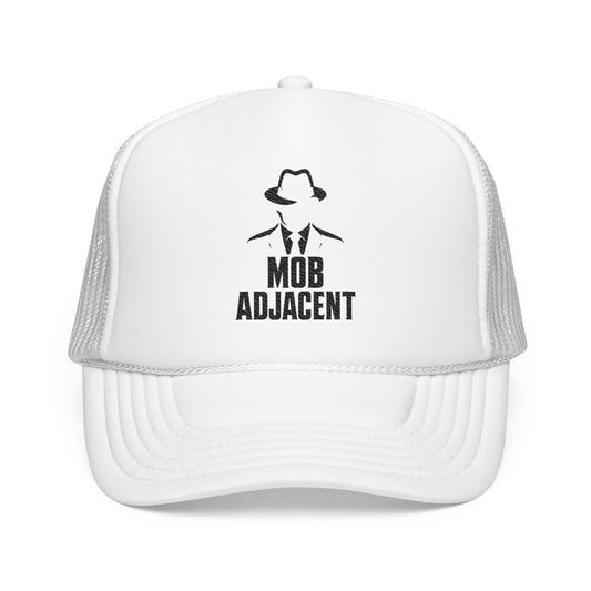 Mob Adjacent Embroidered Trucker Hat
