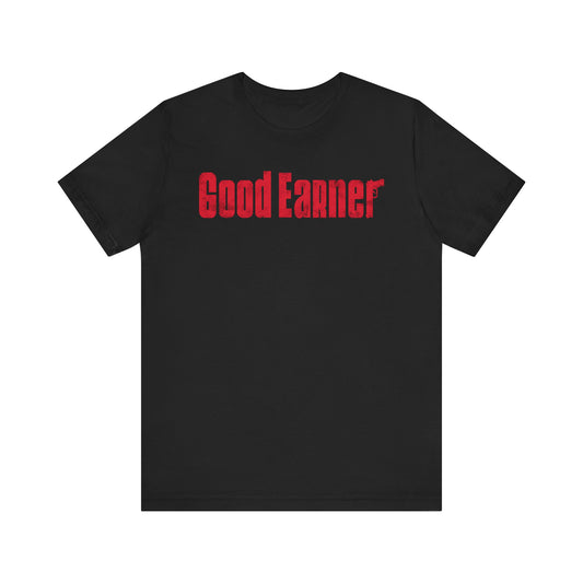 Good Earner Tee