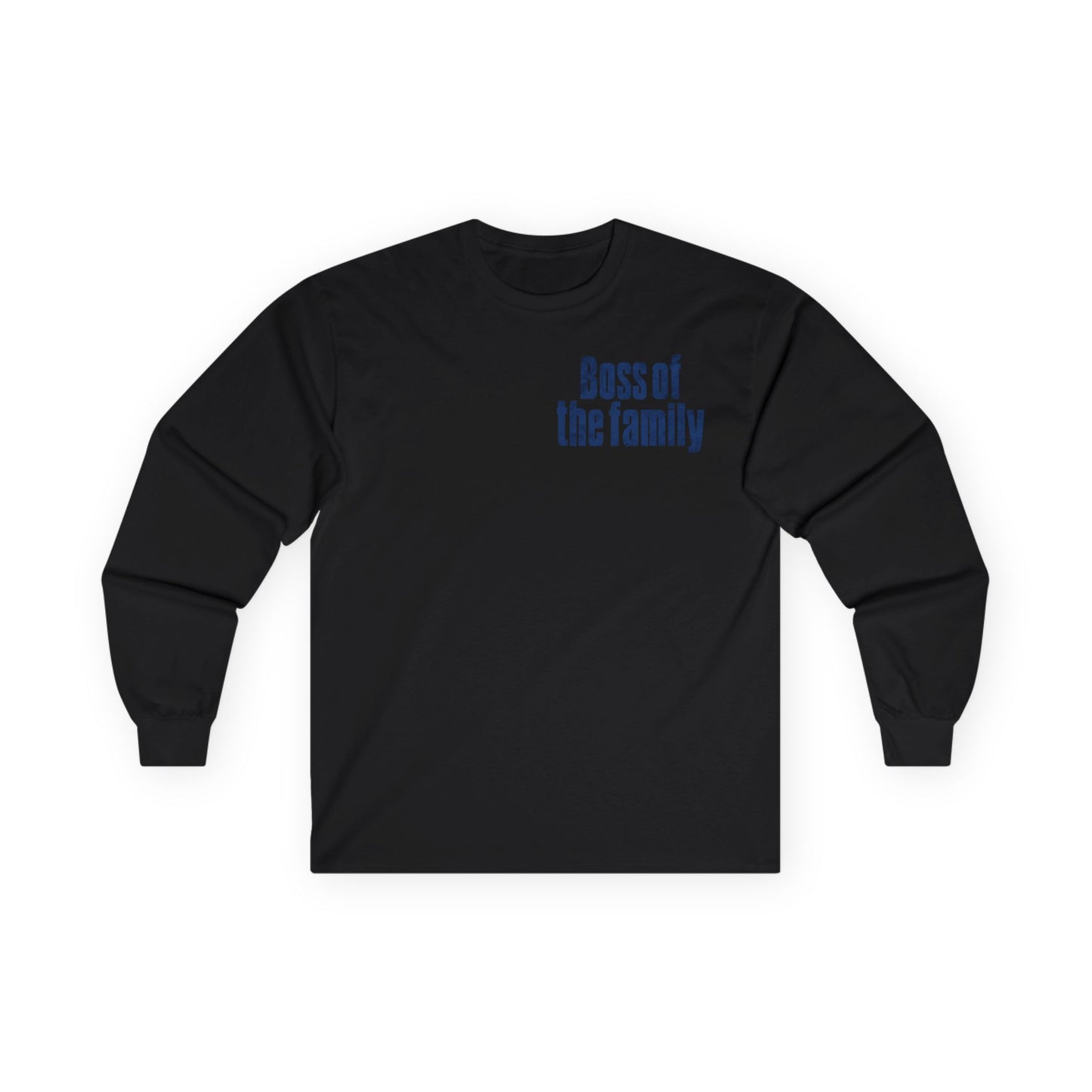 Boss of the Family Long Sleeve Tee