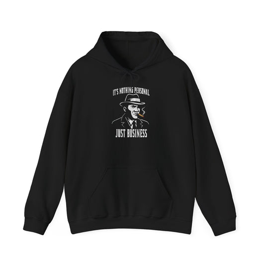 Nothing Personal, Just Business Hoodie