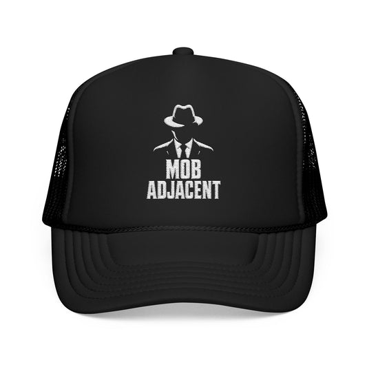 Mob Adjacent Embroidered Trucker Hat