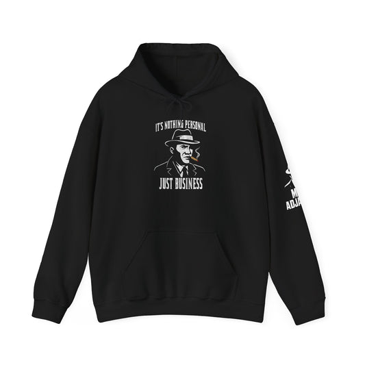Nothing Personal, Just Business Hoodie